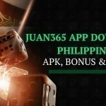 Juan365 App Download Philippines – APK, Bonus & Guide