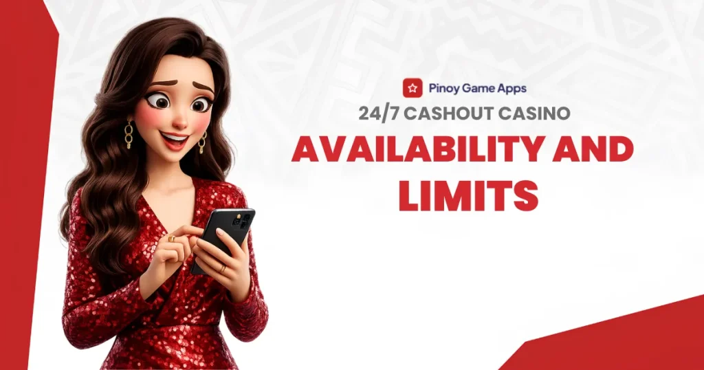 image of 24/7 cashout casino availability and limits