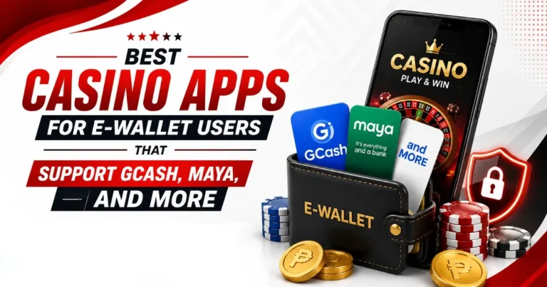 image of best casino apps for e-wallet users that support gcash, maya, and more